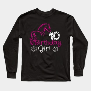 10 Year Old Horse Lover 10th Birthday Girl Horse Riding Bday Long Sleeve T-Shirt